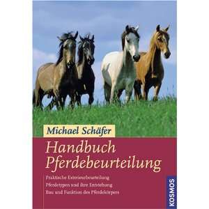 Handbuch Pferdebeurteilung  Michael Schäfer Bücher