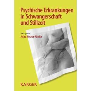   Schwangerschaft und Stillzeit  A. Riecher Roessler Bücher
