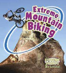 Extreme Mountain Biking NEW by Kelley MacAulay 9780778716785  