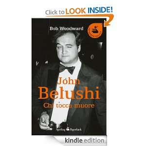 John Belushi (Super bestseller) (Italian Edition) Bob Woodward, R 