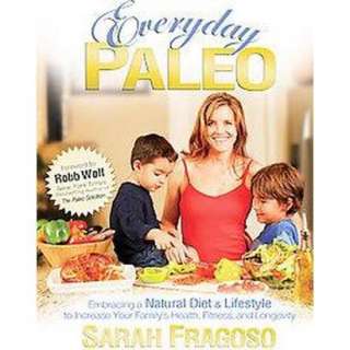 Everyday Paleo (Paperback).Opens in a new window
