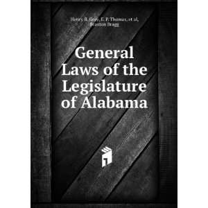   of Alabama E. P. Thomas, et al, Braxton Bragg Henry B. Gray Books