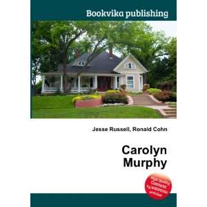  Carolyn Murphy Ronald Cohn Jesse Russell Books