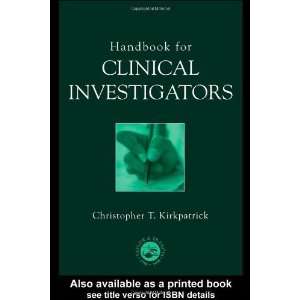   for Clinical Investigators [Paperback] Christopher Kirkpatrick Books