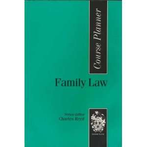  Course Planner. Family Law: Charles Reed: Books