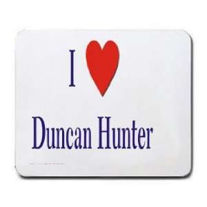  I love/Heart Duncan Hunter Mousepad: Office Products