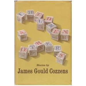  Children & Others James Gould Cozzens Books