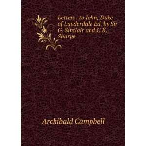   Ed. by Sir G. Sinclair and C.K. Sharpe. Archibald Campbell Books