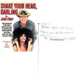 Jose Eber Autographed/Hand Signed Shake Your Head, Darling Book