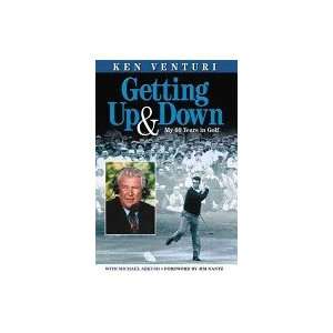   Up & Down My 60 Years In Golf Ken Venturi; Michael Arkush Books