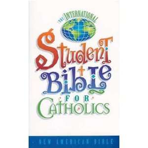  The International Student Bible for Catholics **ISBN 