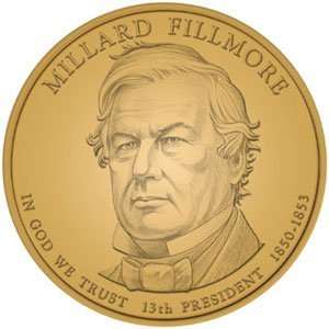  The Millard Fillmore Presidential Dollar Coin released 18 