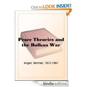   Theories and the Balkan War Norman Angell  Kindle Store