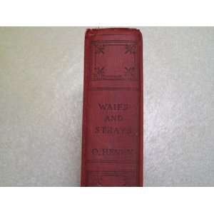  Waifs and Strays O. Henry Books