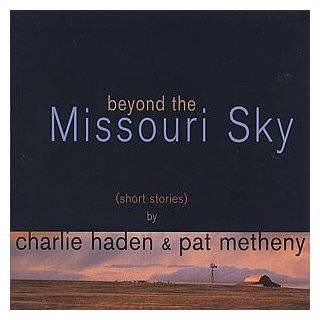 Beyond The Missouri Sky (Short Stories) Audio CD ~ Charlie Haden