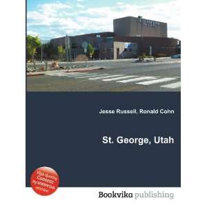  St. George, Utah Ronald Cohn Jesse Russell Books