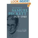 The Letters of Samuel Beckett Volume 1, 1929 1940 by Samuel Beckett 