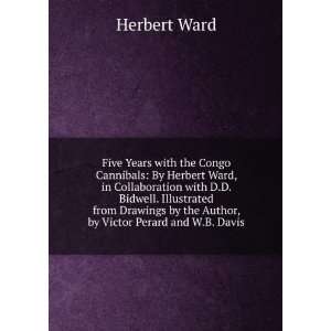   by the Author, by Victor Perard and W.B. Davis Herbert Ward Books