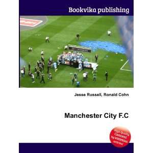  Manchester City F.C. Ronald Cohn Jesse Russell Books