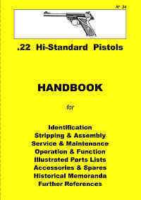 High Standard Hi Standard .22 Pistols Assembly, Dis assembly Manual 