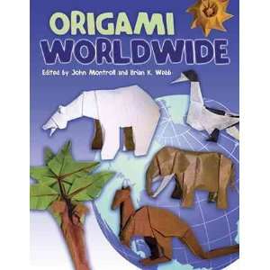 Origami Worldwide[ ORIGAMI WORLDWIDE ] by Montroll, John (Author) Sep 