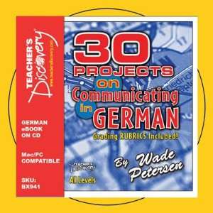  30 Projects on Communicating in German Book on CD Teacher 
